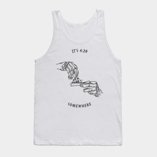 It's 420 Somewhere Tank Top